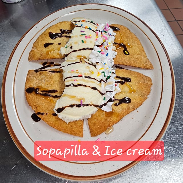 Sopapilla and Ice Cream.
